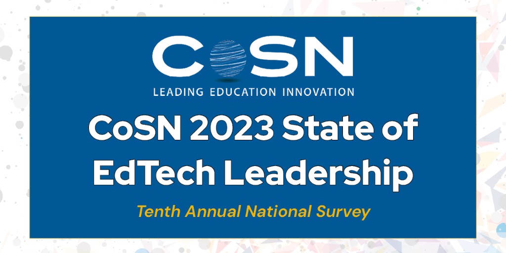 CoSN (@cosn) on Twitter photo New Release! Our CoSN 2023 State of EdTech Leadership survey report is out now - ow.ly/5IpA50OtKcs - Learn how this year’s report offers unique insight into the challenges that K-12 EdTech leaders have faced over the past year - <a href="/keithkrueger/">Keith Krueger</a> #EdTech #K12 #SurveyResults New Release! Our CoSN 2023 State of EdTech Leadership survey report is out now - ow.ly/5IpA50OtKcs - Learn how this year’s report offers unique insight into the challenges that K-12 EdTech leaders have faced over the past year - <a href="/keithkrueger/">Keith Krueger</a> #EdTech #K12 #SurveyResults