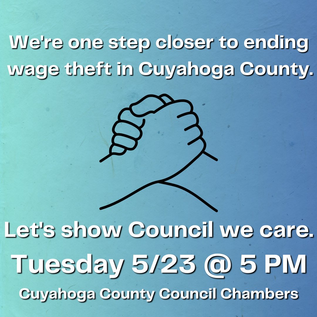 neoworkercenter's tweet photo. free at 5 PM tomorrow? Cuyahoga County Council is likely to pass legislation against wage theft. Come through &amp; show support for pro-work policies in the county!

📅 When: Tuesday, May 23rd, at 5:00 PM

📍 Where: Cuyahoga County Council Chambers, 4th floor at 2079 E 9th St https://t.co/Dwx46FpTS9