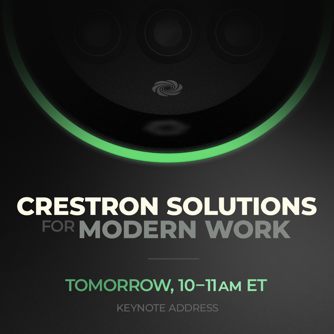 You are one day away from Crestron’s new product reveal. Watch live as Crestron unveils solutions that answer the needs of the modern workplace. 

ow.ly/UUt650OtK0w