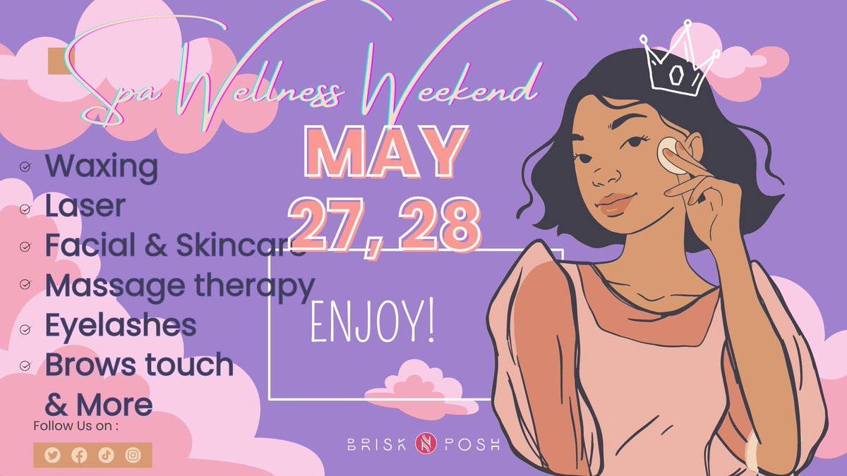Memorial Day Spa Wellness Weekend, May 27 - 28
,@brisknposh 
#waxing #lashesnyc #massagetherapy #laserhairremoval #browlamination
#skincare #skincarenyc #acnetretment #facialnyc #threading #brisknposh #sohonyc