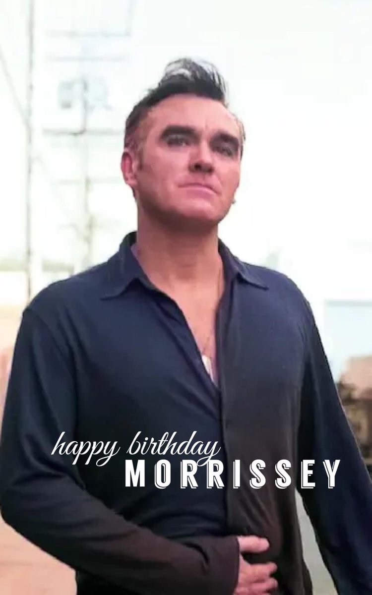 𝘿𝙚𝙖𝙧 𝙈𝙤𝙧𝙧𝙞𝙨𝙨𝙚𝙮, 
𝙏𝙝𝙖𝙣𝙠 𝙮𝙤𝙪 𝙛𝙤𝙧 𝙮𝙤𝙪𝙧 𝙘𝙤𝙣𝙩𝙞𝙣𝙪𝙚𝙙 𝙞𝙣𝙛𝙡𝙪𝙚𝙣𝙘𝙚 𝙤𝙣 𝙢𝙮 𝙡𝙞𝙛𝙚.  𝙋𝙡𝙚𝙖𝙨𝙚 𝙩𝙧𝙚𝙖𝙩 𝙮𝙤𝙪𝙧𝙨𝙚𝙡𝙛 𝙬𝙚𝙡𝙡. 
𝙄 𝙄𝙤𝙫𝙚 𝙮𝙤𝙪! 
𝙃𝙖𝙥𝙥𝙮 64𝙩𝙝 𝘽𝙞𝙧𝙩𝙝𝙙𝙖𝙮!!
🥳🎂💝🎈🎉
#happybirthdayMorrissey 
#Morrissey