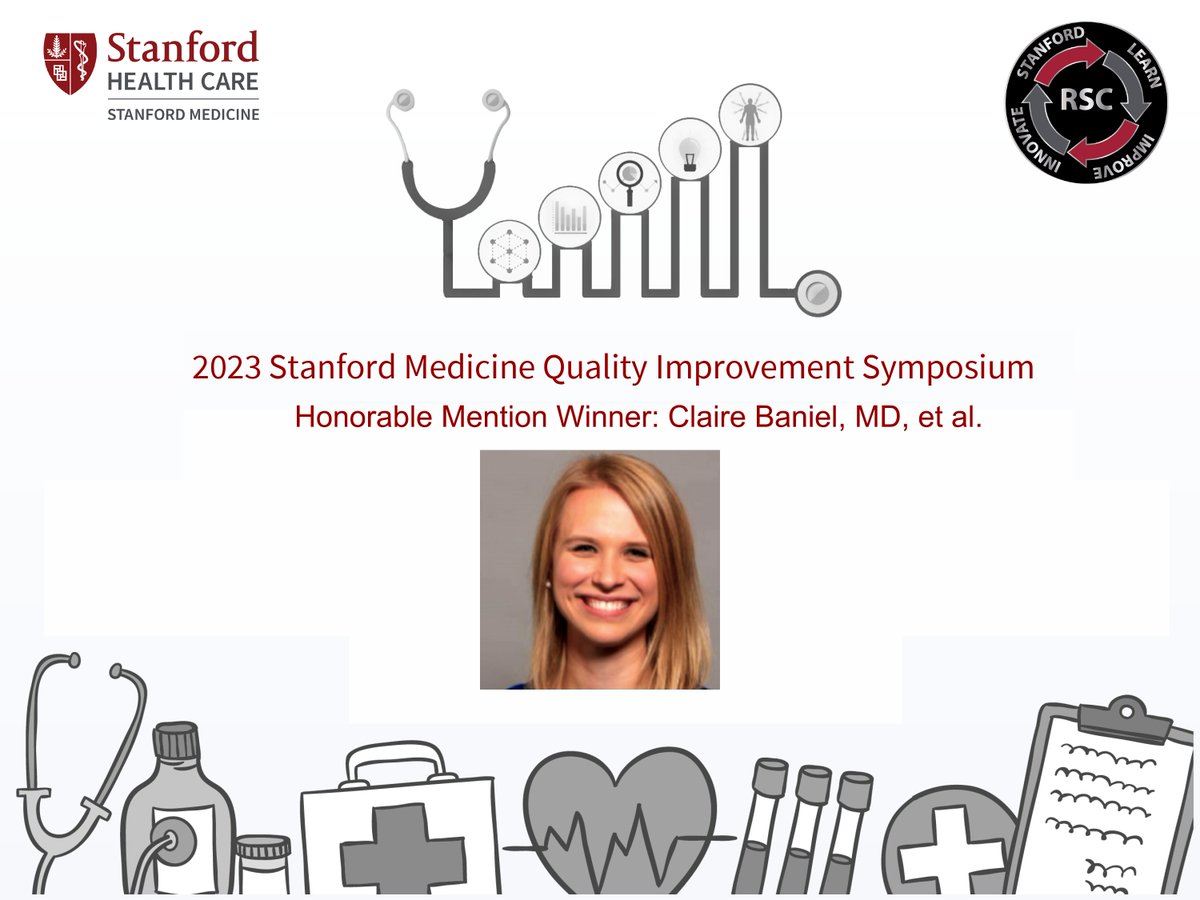 Congratulations to Claire Baniel, MD, and colleagues for winning 'Honorable Mention' for their poster presentation 'Resident Led Quality Improvement: A Showcase of the Stanford Safety Champion Initiatives 2022-2023' at the 2023 Quality Improvement and Patient Safety Symposium!