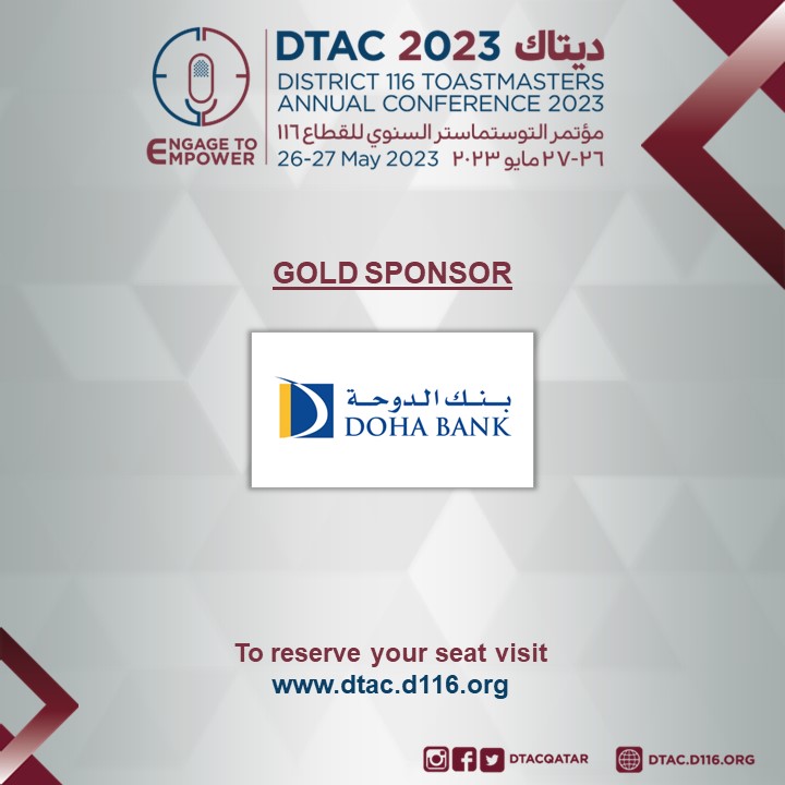 DtacQatar's tweet photo. 📷*DTAC 2023 - ENGAGE TO EMPOWER* 📷
Presenting our *Gold Sponsor* - *Doha Bank*
#CelebrateTI #dtac2023 #District116 #EngageToEmpower #tigoesbahamas #toastmasters #dtacqatar #GoldSponsor #DohaBank https://t.co/foDOth4LGn