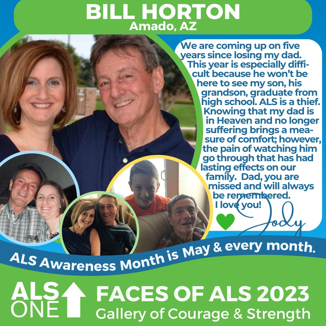 #ALSAwarenessMonth’s #FacesOfALS: Bill Horton of #AmadoAZ. We're coming up on 5 yrs since losing my dad. This year is especially difficult because he won’t be here to see my son, his grandson, graduate from high school. ALS is a thief.  Knowing that...(Read more in photo).💚Jody