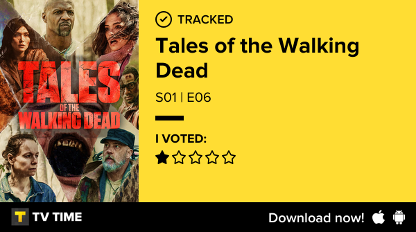 I've just watched episode S01 | E06 of Tales of the Walking Dead! #talesofthewalkingdead  tvtime.com/r/2PdAB #tvtime