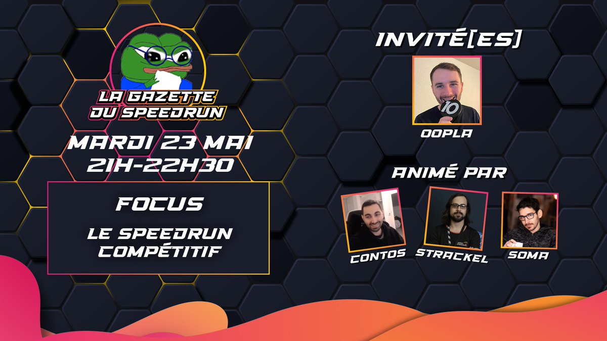 📢 Mardi 23/05 21h - La Gazette du Speedrun présenté par <a href="/GoHidetomatsu/">Soma_SR</a> <a href="/Contoqueren/">Contos</a> <a href="/AnthonyStrackel/">Strackel</a>

📷 Nouveautés, PB, compétitions &amp; agenda du #speedrun 
📷<a href="/Oopla_sr/">Oopla</a> sera notre invité pour faire un focus sur le Speedrun compétitif !
