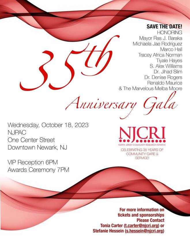 !!!!SAVE THE DATE!!!! #NJCRI's 35th Anniversary Gala is on October 18th at NJPAC! Please come and celebrate 35 years of community care and service!

For more information and sponsorships, please contact Tonia Carter (t.carter@njcri.org) or Stefanie Hessein (s.hessein@njcri.org)