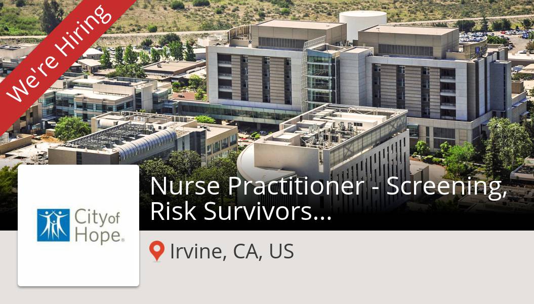 #CityofHope is hiring a #Nurse Practitioner - Screening, Risk Survivorship #Clinic in #Irvine, apply now! #job workfor.us/cityofhope/n70… #hiring #careers #healthcare