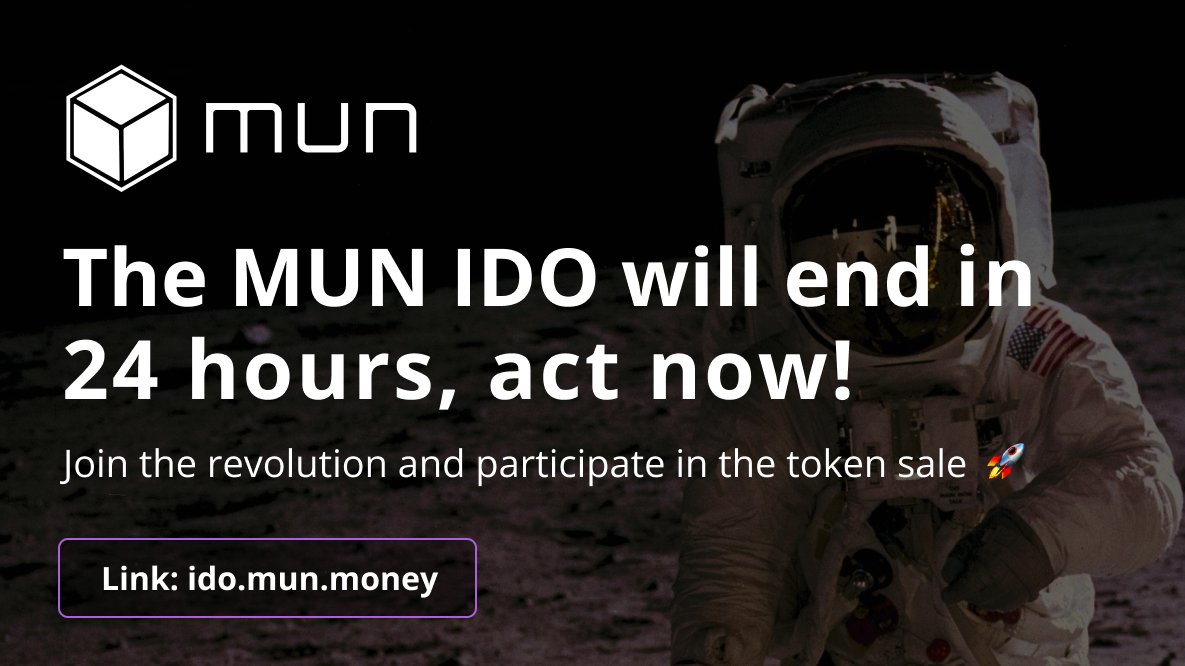 ⏰ Hurry up! ⏳ Only 24 hours left for the explosive MUN #IDO on ido.mun.money 🚀 Don't waste a second and participate in the #TokenSale before the imminent mainnet launch! ✅ Join the revolution now: ido.mun.money

#Cosmos ⚛️ #TotheMUN #BTC #ETH #Launch