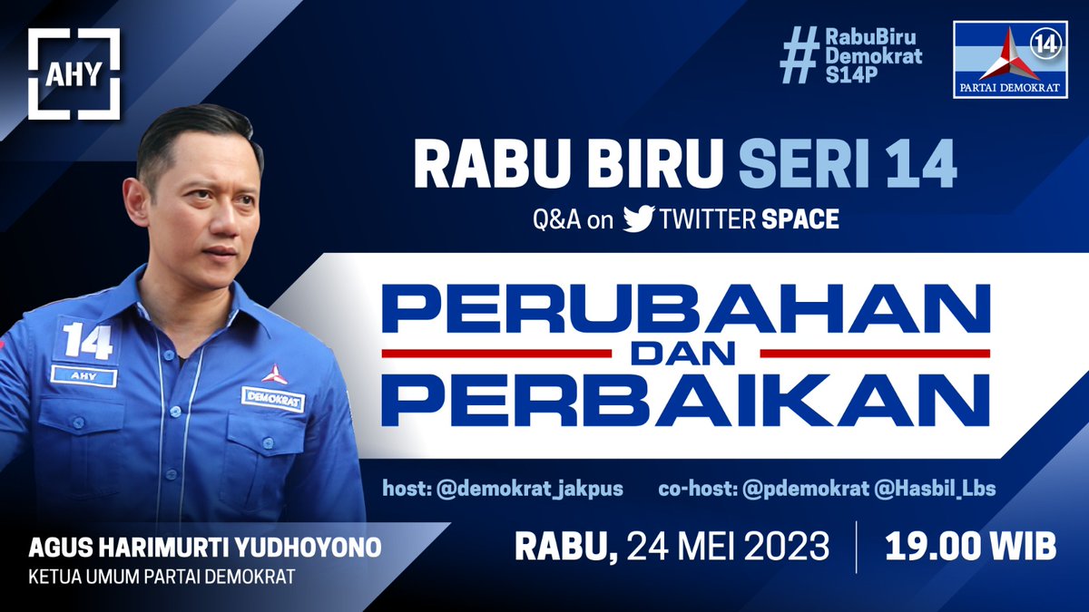 PDemokrat's tweet photo. Selamat pagi Sahabat Demokrat, jangan lewatkan #RabuBiruDemokratS14P Seri 14, dengan narasumber Ketua Umum DPP Partai Demokrat, @AgusYudhoyono.

Twitter Space yang diinisiasi @demokrat_jakpus ini akan digelar pada Rabu, 24 Mei 2023 | Pukul 19.00 WIB, dengan tema: "Perubahan dan Perbaikan".

Penasaran apa saja yang akan diulas Ketum AHY di Space ini? Yuk merapat di Rabu Biru Demokrat besok malam!!