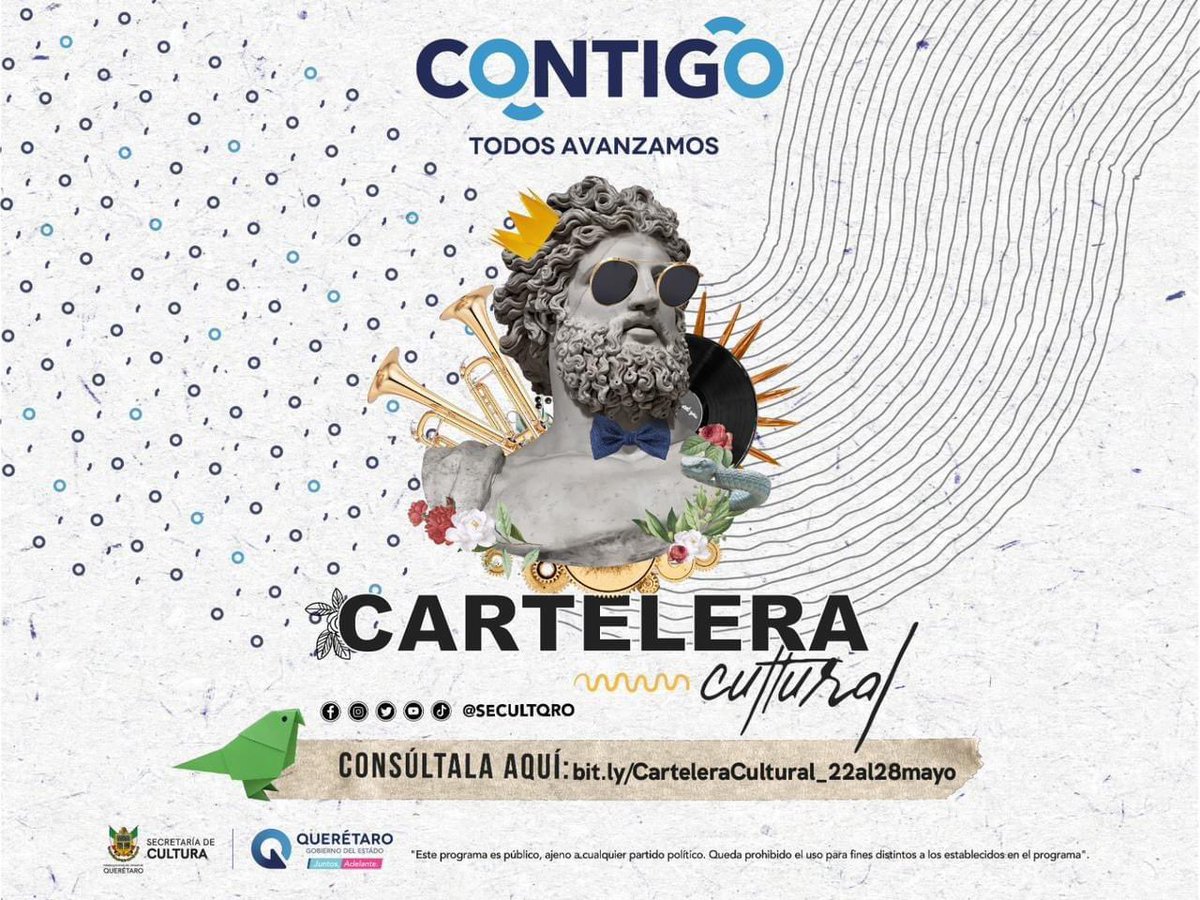 ¡Hola, Querétaro! Les compartimos la #CarteleraCultural con los mejores eventos semanales.

Consulta las actividades artístico-culturales que tenemos del 22 al 28 mayo ! 👏 ➡️ bit.ly/CarteleraCultu…

#CONTIGO elevamos el arte al siguiente nivel.
@gobqro