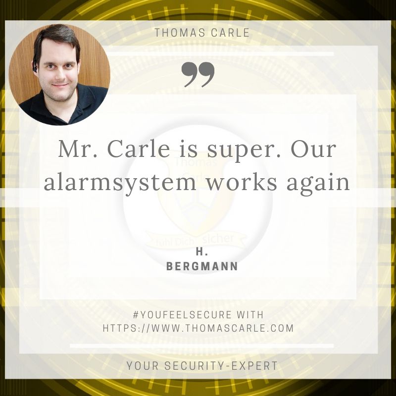 Thomas Carle: cts24.eu/z4ty 'Deine effektive Alarmanlage' - 'Thank You very much.' | Mr. Carle is super. Our alarmsystem works again | H. Bergmann | thomascarle.com/secured
#security
#alarmanlage