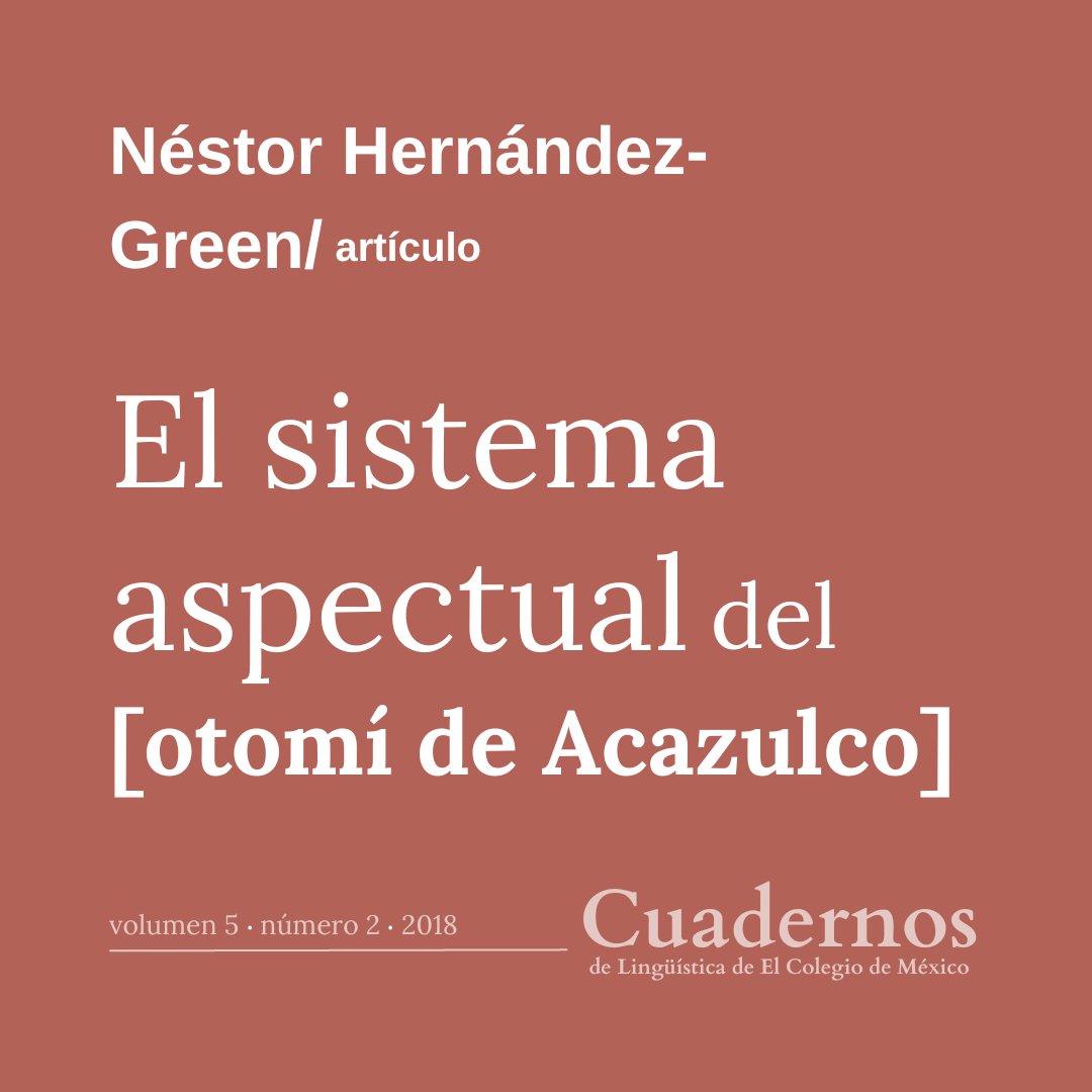 ClecmCuadernos's tweet photo. #Artículo | Te invitamos a leer este estudio sobre el sistema aspectual del #otomí de #Acazulco, #EstadodeMéxico. 

✍Néstor Hernández-Green para CLECM (2018): https://t.co/fji6eWfGLL https://t.co/Aafiu9k27r