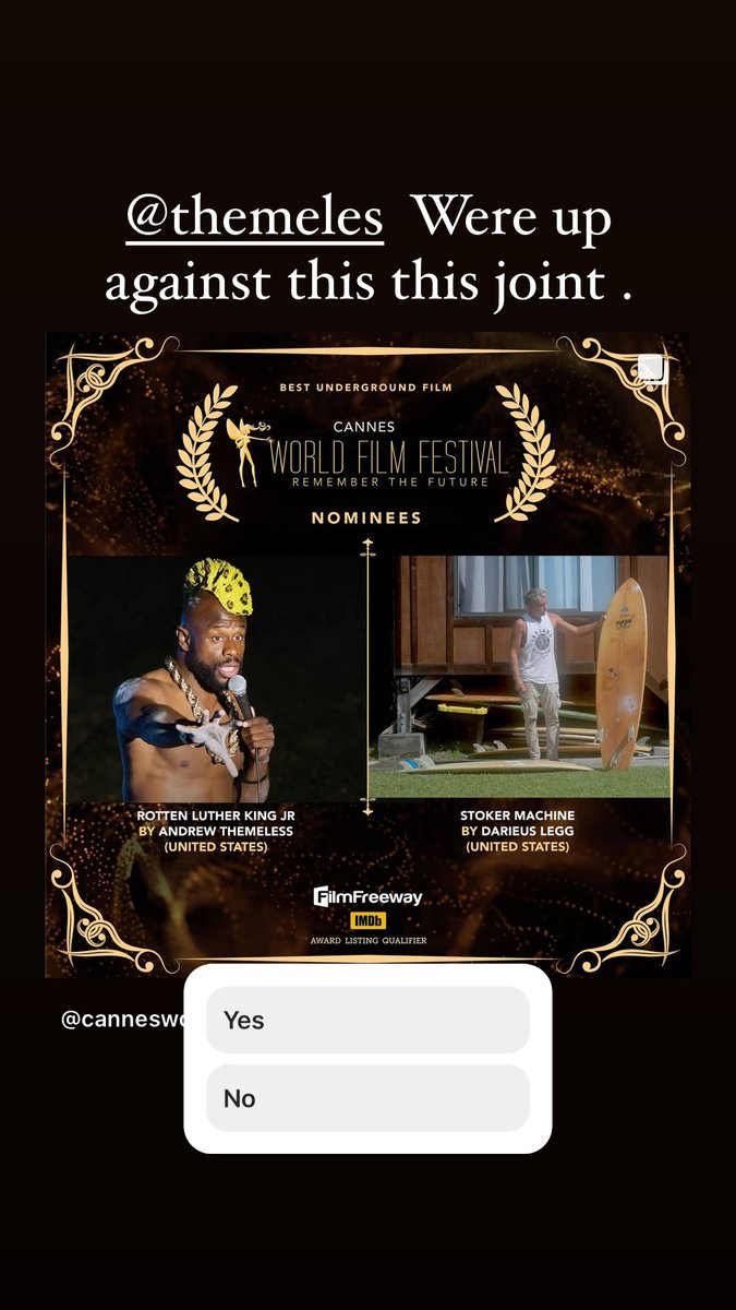 Okay I know I play a whole lot but RottenLutherKingJr is now a Nominee for best underground film <a href="/Festival_Cannes/">Festival de Cannes</a> <a href="/CannesWorldFilm/">Cannes World Film Festival</a>