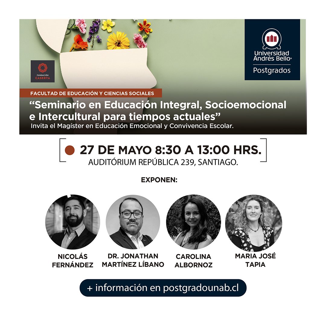 Te invitamos a participar en el Seminario en "Educación Integral, Socioemocional e Intercultural para tiempos actuales" organizado junto a <a href="/PostgradoUnab/">Postgrado UNAB</a> 
 
📍 Auditórium República 239, Santiago.
🗓️ Sábado 27 de mayo.
⏱️ 8:30 a 13:00 horas
 
Inscríbete en bit.ly/3OtGxHW