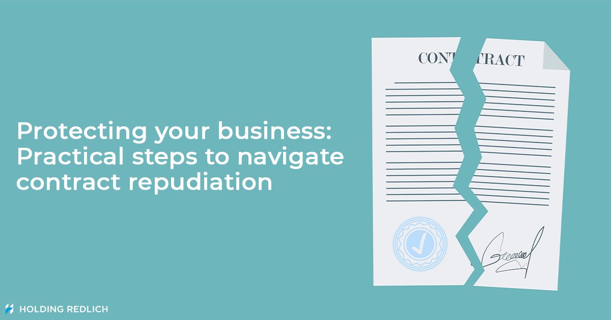 HoldingRedlich's tweet image. #Repudiation of a #contract is a serious matter that can have significant consequences for the contracting parties. How can you #protect your rights if you believe a party has repudiated a contract? We share our thoughts here: ow.ly/qM2c50OtU92