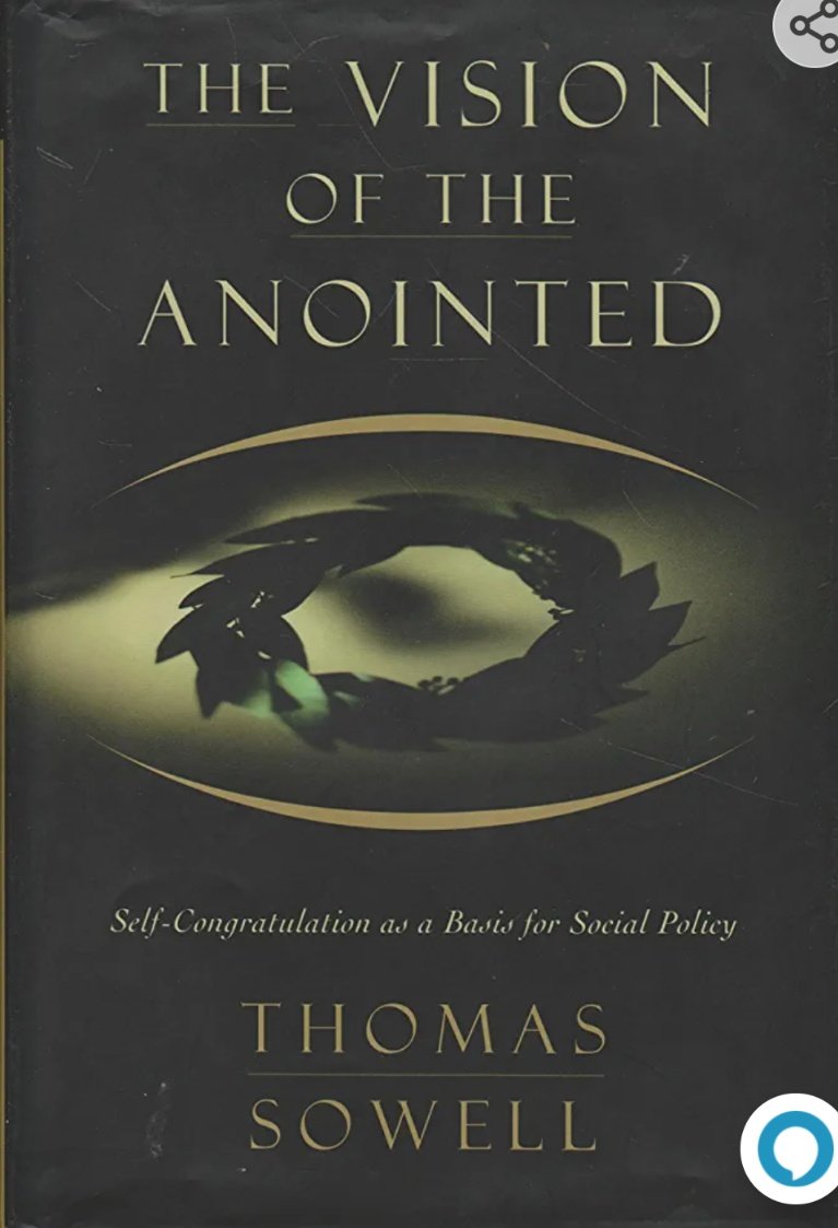 @axios @RiceUniversity @RDesRoches THE VISION OF THE ANOINTED by Thomas Sowell. 

A must read for Democrats.