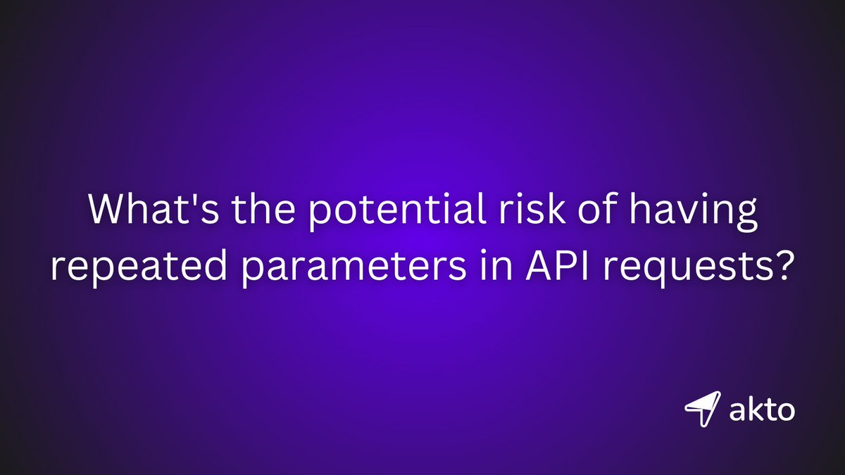 Aktodotio's tweet image. Security Engineers: What&apos;s the potential risk of having repeated parameters in API requests? 

#APIsecurity #SecurityEngineers #AppSec