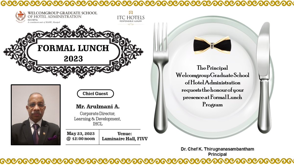 WManipal's tweet photo. Greetings from @WManipal 

With great pleasure, we invite today's Chief Guest Mr Arulmani A, Corporate Director - Learning &amp; Development, The Indian Hotels Company Limited (IHCL) to the Formal Lunch 2023
@ThiruChef @mahe_manipal @itchotels
#formallunch #WGSHA #MAHE #Manipal https://t.co/zdH11LV4BB