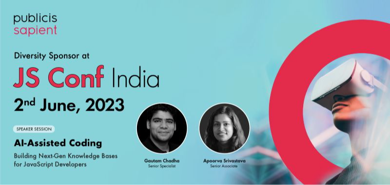 Publicis Sapient is glad to partner with #JSConfIndia as exclusive Diversity Sponsor. Apoorva Srivastava and Gautam Chadha, will be presenting a talk on AI-Assisted Coding: Building Next-Gen Knowledge Bases for JavaScript Developers. Event details: jsconf.in/#sponsors