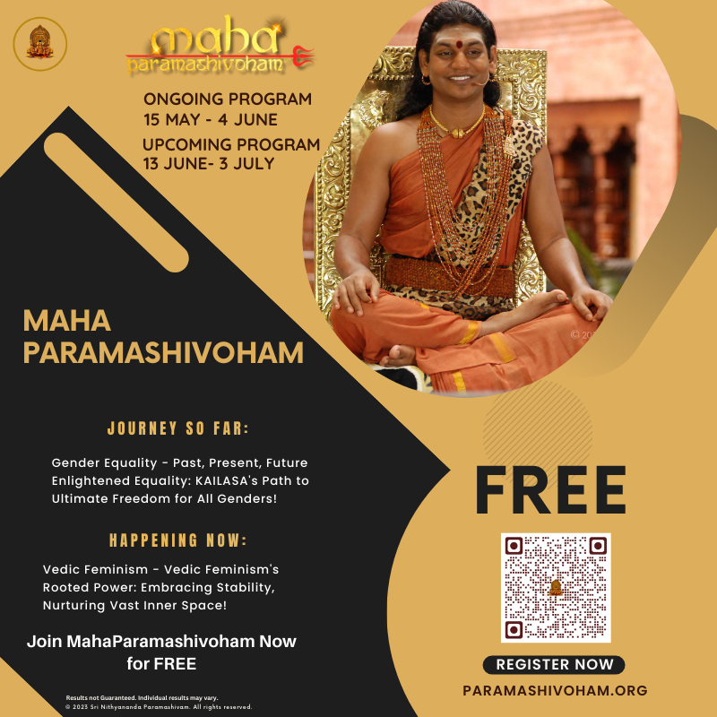 Journey So Far: Gender Equality - Past, Present, Future
Enlightened Equality: KAILASA's Path to Ultimate Freedom for All Genders!

Happening Now: Vedic Feminism
"Vedic Feminism's Rooted Power: Embracing Stability, Nurturing Vast Inner Space!"

Join MahaParamashivoham for FREE