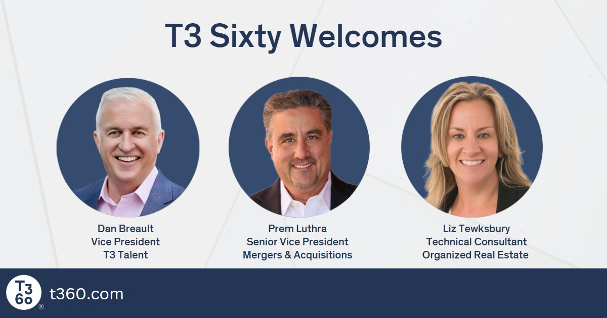 T3 Sixty Expands Roster with New Leaders in M&amp;A, Organized Real Estate and Executive Recruiting. Welcome to the Team <a href="/PremLuthra/">Prem Luthra</a> <a href="/DanBreault/">Dan Breault</a> <a href="/LizTewksbury/">Liz Tewksbury</a> ! Full press release available at t360.com/newleadersmay22 CC: <a href="/jackmiller/">Jack Miller</a> <a href="/ClintSkutchan/">ClintSkutchan</a>
