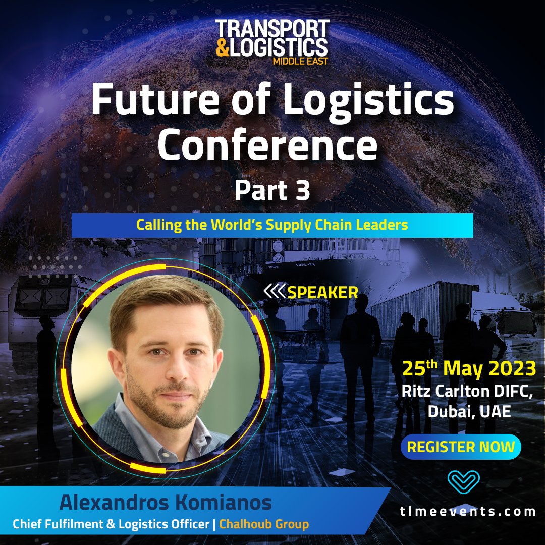 tlme_digital's tweet photo. Breaking #TLME #Conference News!
Alexandros Komianos, Chief Fulfilment & Logistics Officer, @ChalhoubGroup is to speak during a #session of @tlme_digital's #FutureofLogistics Conference Part 3 on May 25 in #dubai #supplychain #transport #logistics #uae https://t.co/4VbxJ4oWFk