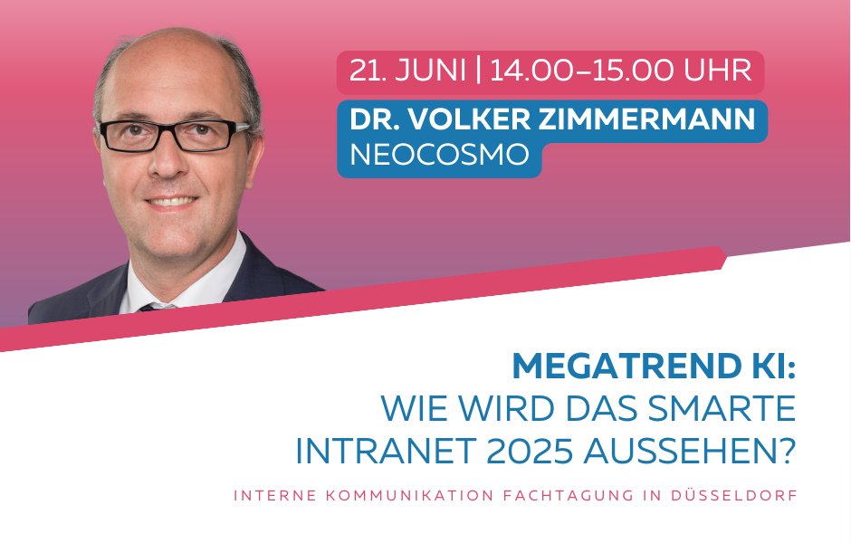 📢 Am 21. Juni von 14:00-15:00 Uhr spricht Dr. Volker Zimmermann von NEOCOSMO zum Thema "Megatrend KI: Wie wird das smarte #Intranet 2025 aussehen?". Erfahren Sie mehr über die Chancen &amp; Potenziale der KI für die IK. 

Jetzt anmelden unter: lnkd.in/eyy8sNUT.

#TagungIK #KI