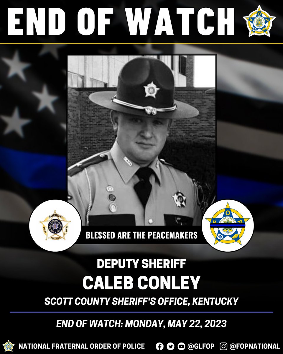 GLFOP's tweet image. 🔹 Blessed Are The Peacemakers 🔹

Deputy Sheriff Caleb Conley

Scott County Sheriff's Office, Kentucky

EOW: Monday, May 22, 2023

#EnoughIsEnough #OfficerDown #EOW #ThinBlueLine