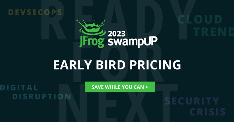 📣 Hurry and save BIG on tickets for #swampUP 2023 in #SanJose, the premier user event for all things #DevOps & #DevSecOps! 🚀 Visit swampup.jfrog.com 

HURRY: take advantage of early 🐦 pricing! #ReadyForNext  Visit swampup.jfrog.com infl.tv/mqYn
