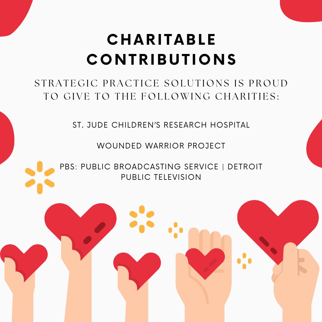 Strategic Practice Solutions is proud to give to the following charities:
- St. Jude Children’s Research Hospital
- Wounded Warrior Project
- PBS: Public Broadcasting Service | Detroit Public Television

#charitablecontributions #donations #charityworks