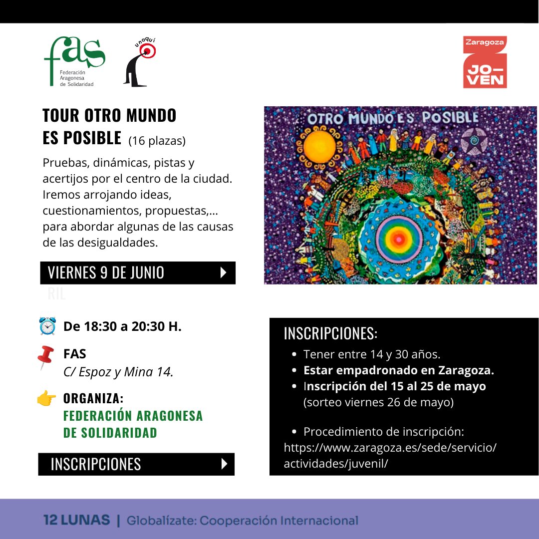 Desde Unaquí de la <a href="/FASaragon/">FAS</a> organizamos esta actividad dentro del #12lunas, el programa de ocio alternativo de <a href="/zgzjoven/">Zaragoza Joven</a>.

Si tienes entre 14 y 30 años, puedes apuntarte gratis hasta este jueves 25 de mayo. ¡No te lo pienses mucho! #Globalízate 
👇 zaragoza.es/sede/servicio/…
