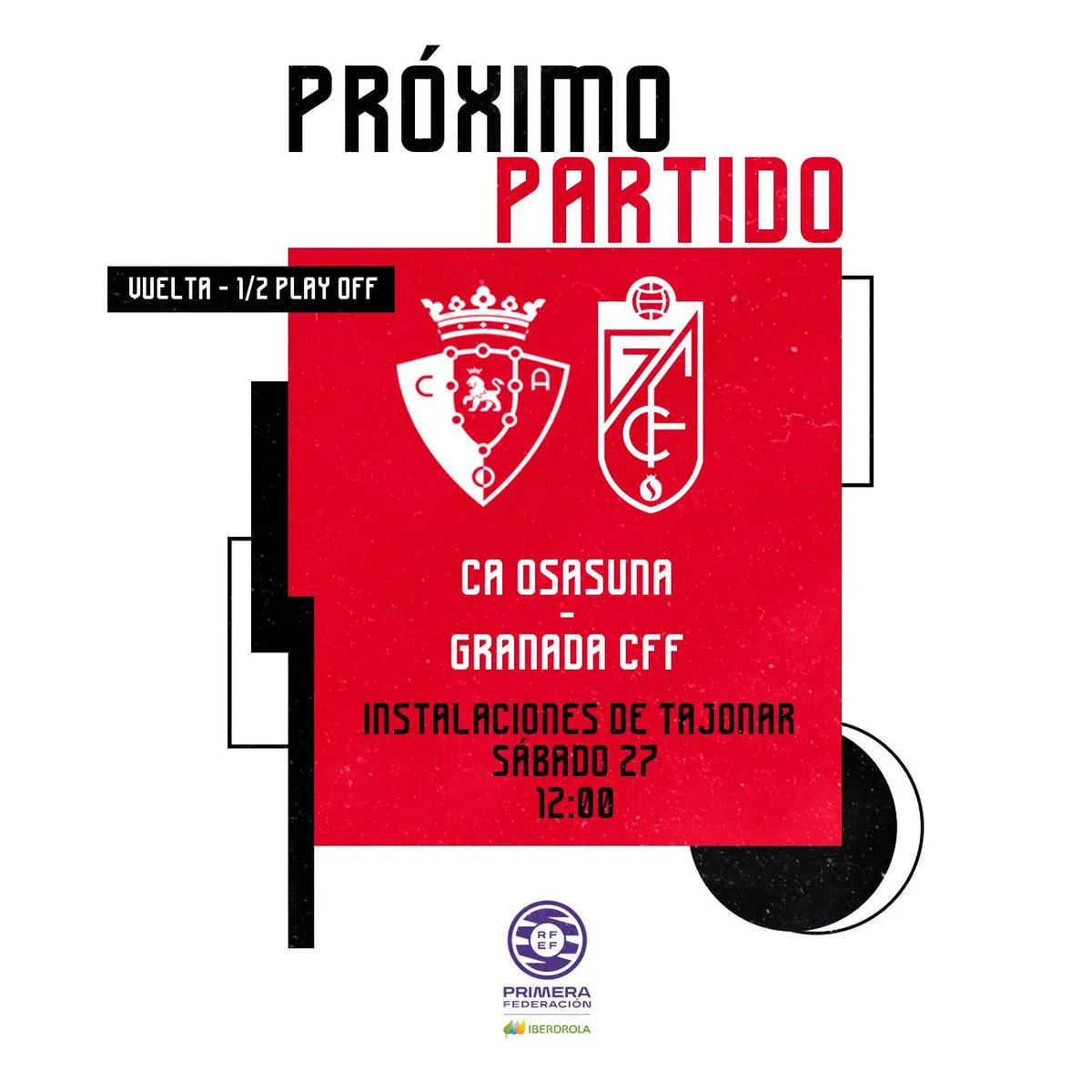 Granada CF Femenino (@granadacf_fem) on Twitter photo 🔜 𝗣𝗥Ó𝗫𝗜𝗠𝗢 𝗣𝗔𝗥𝗧𝗜𝗗𝗢
🏆 #PrimeraFederación
🆚 <a href="/Osasuna_fem/">C.A. OSASUNA</a>
🗓 Sábado, 27 de mayo
🏟 Instalaciones de Tajonar
⚔️ Semifinal del play-off de ascenso (vuelta)
🕒 12.00h
#𝙂𝙧𝙖𝙣𝙖𝙙𝙖𝙁𝙚𝙢𝙚𝙣𝙞𝙣𝙤 🇦🇹 🔜 𝗣𝗥Ó𝗫𝗜𝗠𝗢 𝗣𝗔𝗥𝗧𝗜𝗗𝗢
🏆 #PrimeraFederación
🆚 <a href="/Osasuna_fem/">C.A. OSASUNA</a>
🗓 Sábado, 27 de mayo
🏟 Instalaciones de Tajonar
⚔️ Semifinal del play-off de ascenso (vuelta)
🕒 12.00h
#𝙂𝙧𝙖𝙣𝙖𝙙𝙖𝙁𝙚𝙢𝙚𝙣𝙞𝙣𝙤 🇦🇹