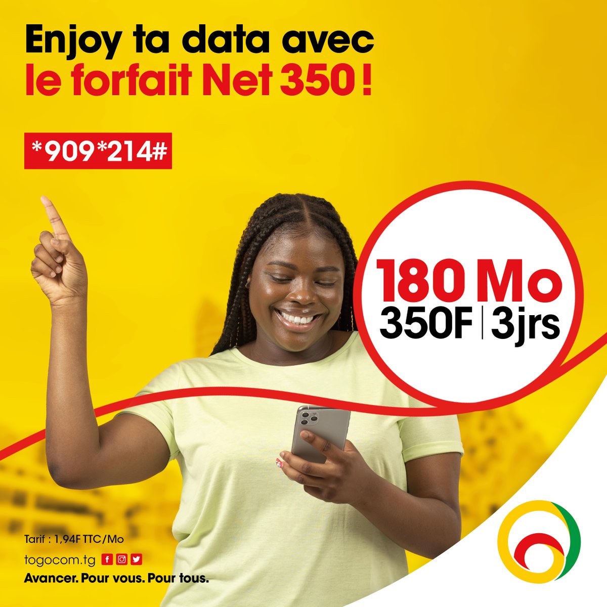 YasTogo's tweet photo. Fais le plein dโinternet en รฉtant connectรฉ avec ton forfait Net 350 qui tโoffre dรฉsormais 180 Mo valable 3 jours ร seulement 350F. ๐คฉ
Tapeย : *909*214# et enjoy ta dataย ! ๐ฅณ
Tarif : 1,94F TTC/Mo
#Togocom #ForfaitTogocom #ForfaitNet https://t.co/N19IymKstS