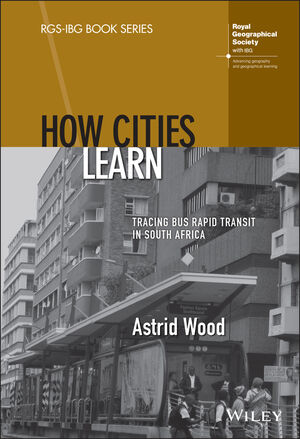 antipodeonline's tweet photo. New book review -- Jacob Baby @GPEConcordia on "How Cities Learn: Tracing Bus Rapid Transit in South Africa" by Astrid Wood @NCL_Geography https://t.co/5sUsrCggql @RGS_IBG @WileyGeoAnthro https://t.co/gW4bIUDHUo