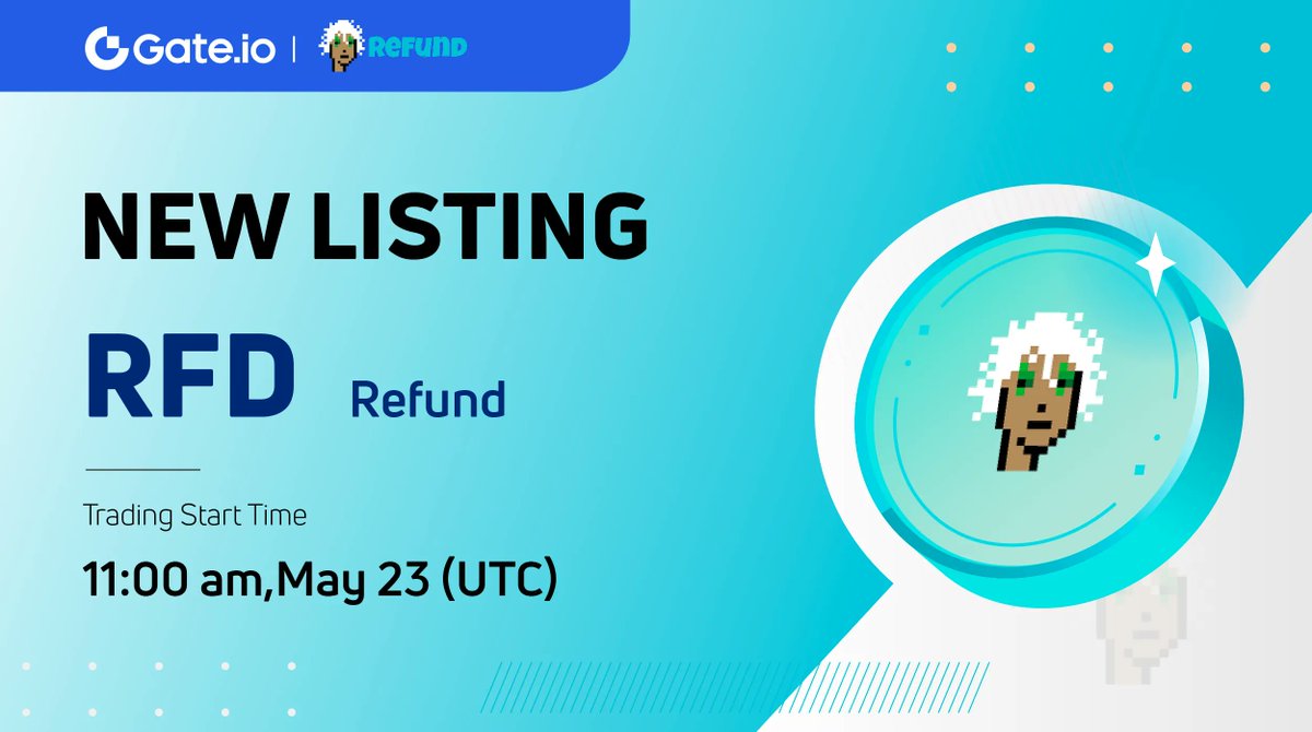 Gate's tweet image. 🔥 Gate.io New Listing: @RefundCoinETH 
 
💎 Trading Pair: $RFD / $USDT 
💎 Trading Starts: 11:00 AM, May 23 (UTC)
 
🚀 Trade: gate.io/trade/RFD_USDT 

Details: gate.io/article/30856 
 
#Gateio #Newlisting #RFD