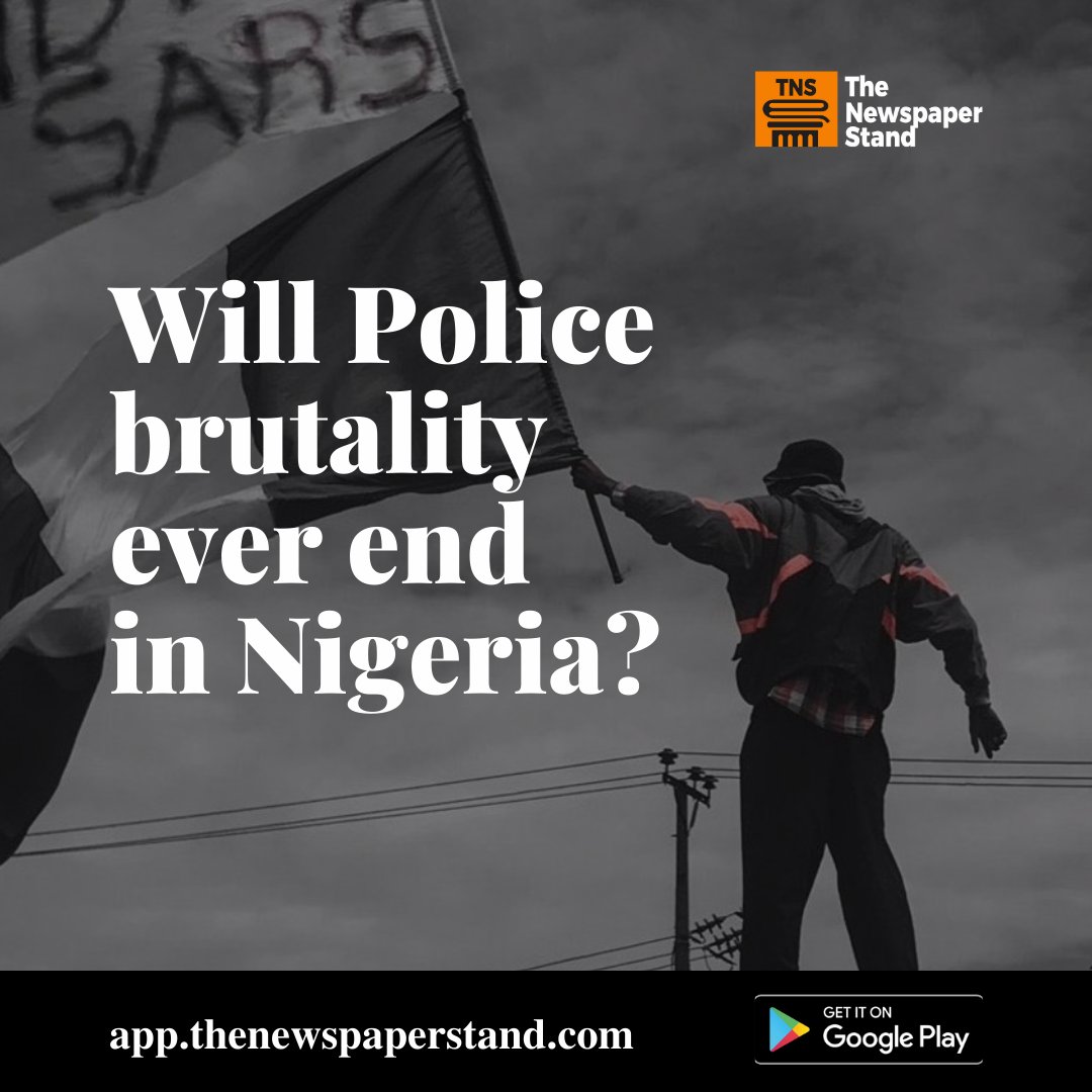 Do you think police brutality can be put to stop in Nigeria? What measures do you suggest authorities should take to put a final stop to Police brutality? 🤔🤔

>> buff.ly/3oh2oI4

#TheNewspaperStand #DigitalReplica #tns #policebrutalityinnigeria #policebrutalitymuststop