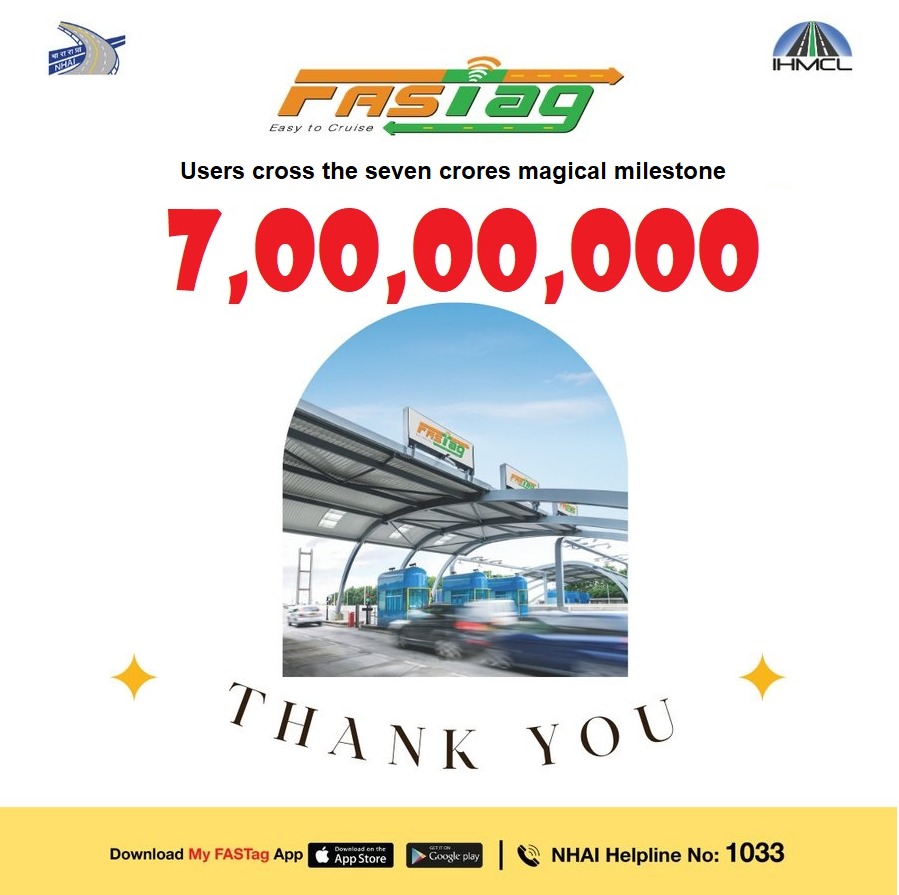 FASTag user base has crossed magical milestone of 7 crores.

#nhaifastag #LivewithFASTag #FASTag