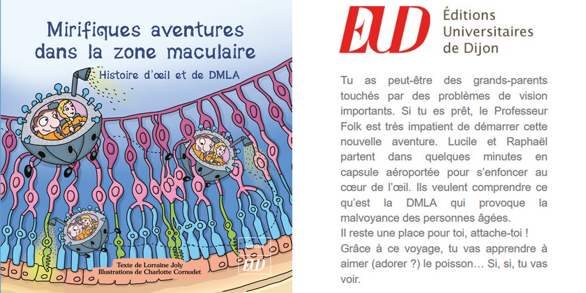 #LittératureJeunesse #Science 
Nouvelle #ParutionEUD 📖 
"Mirifiques aventures dans la zone maculaire : histoire d'œil et de DMLA", de Lorraine Joly et Charlotte Cornudet 👉 eud.u-bourgogne.fr/jeunesse/817-m…
Un ouvrage bientôt disponible dans vos BU.