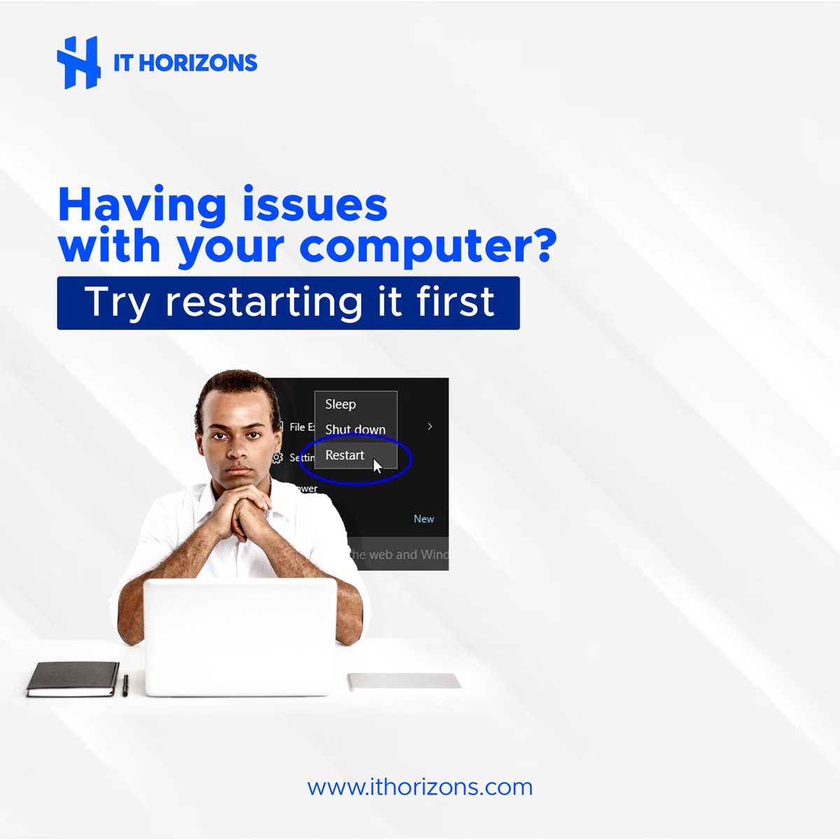 IT_Horizons's tweet image. Troubleshooting your computer? Remember to try the simplest solution first - restart! It can often work wonders and save you from a lot of headaches. 

#ITHorizons #TechTip #ComputerTips