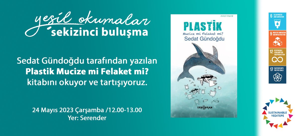 Yeşil Okumalar 8. Buluşmasında Sedat Gündoğdu tarafından yazılan Plastik Mucize mi Felaket mi? isimli kitabı okuyoruz ve tartışıyoruz. Verilen yer ve tarihte müsait olan herkesi bekliyoruz. @YeditepeUni