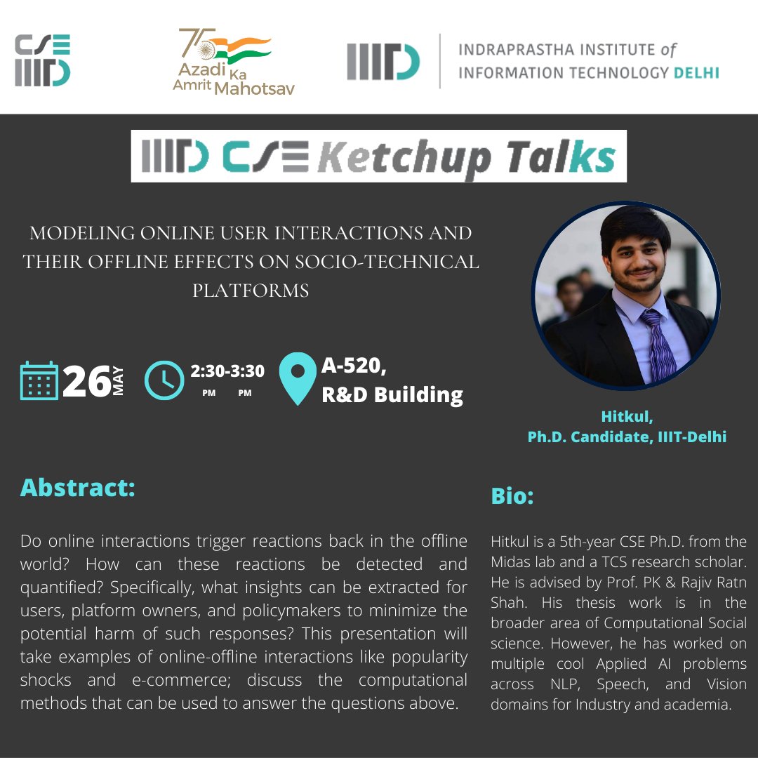 cseiiitd's tweet image. Happy to share that  @Hitkul_ Hitkul will be our next speaker for upcoming Ketch-up talk on 26th May 2023.
#cseiiitd #socialtechnical #research #seminar #phdlife