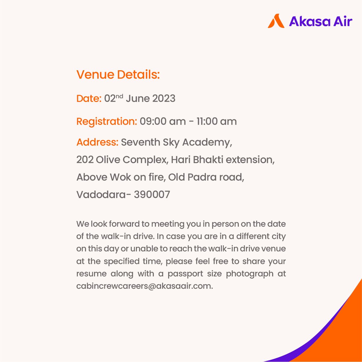 AkasaAir's tweet image. #HiringAlert Walk-in interview for Cabin Crew in Vadodara on 02nd June 2023. 
Freshers and Experienced crew welcome.

Registration: 09:00am - 11:00am
Address: Seventh Sky Academy, 202 Olive Complex, Hari Bhakti extension, Above Wok on fire, Old Padra Road, Vadodara- 390007. (1/3)