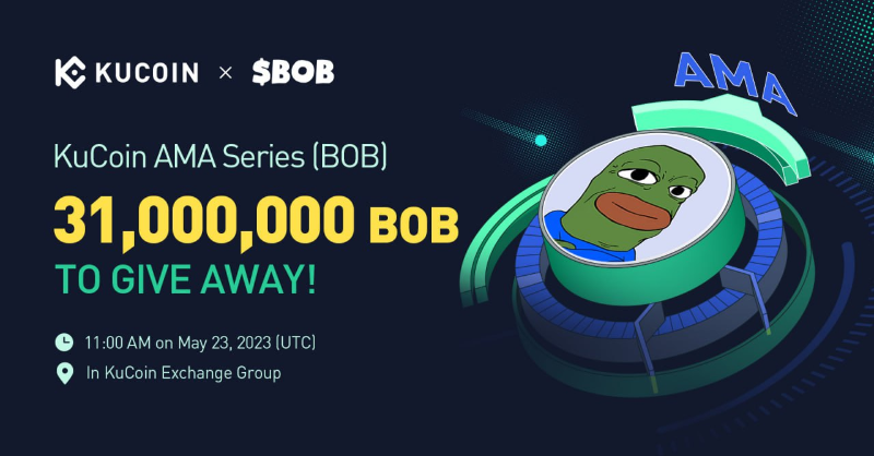 kucoincom's tweet photo. Join the #KuCoin AMA with @explainthisbob, 31,000,000 BOB to Give Away!

⏰ Date: 11:00 AM on May 23, 2023 (UTC)
📍 AMA Venue: https://t.co/tGuGCYHDtg
💰 Total Rewards: 31,000,000 BOB

Read More: https://t.co/xdm9MhfPDY

📢Join the Pre-AMA Activity now 👇

#KuCoinAMA