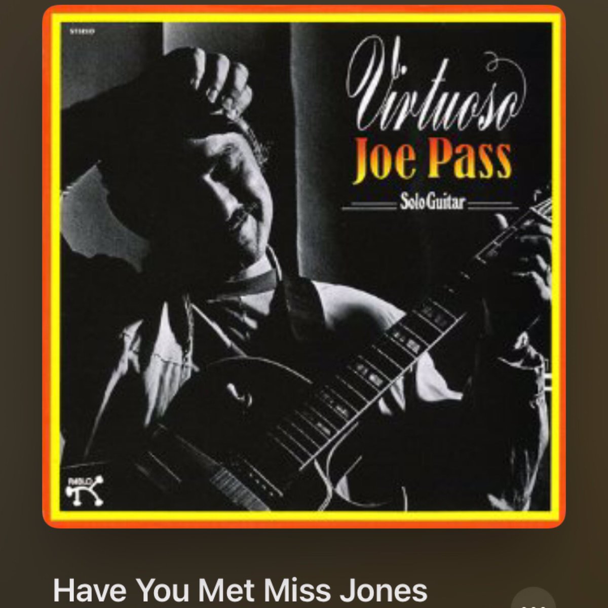 #NowPlaying
🎵 Have You Met Miss Jones
by 🎵 Joe Pass
from 🎵 Virtuoso
#JoePass
#Jazz #guitar #70s 
#LorenzHart #RichardRodgers
#1973 #50yearsago #半世紀前 #ギタージャケ