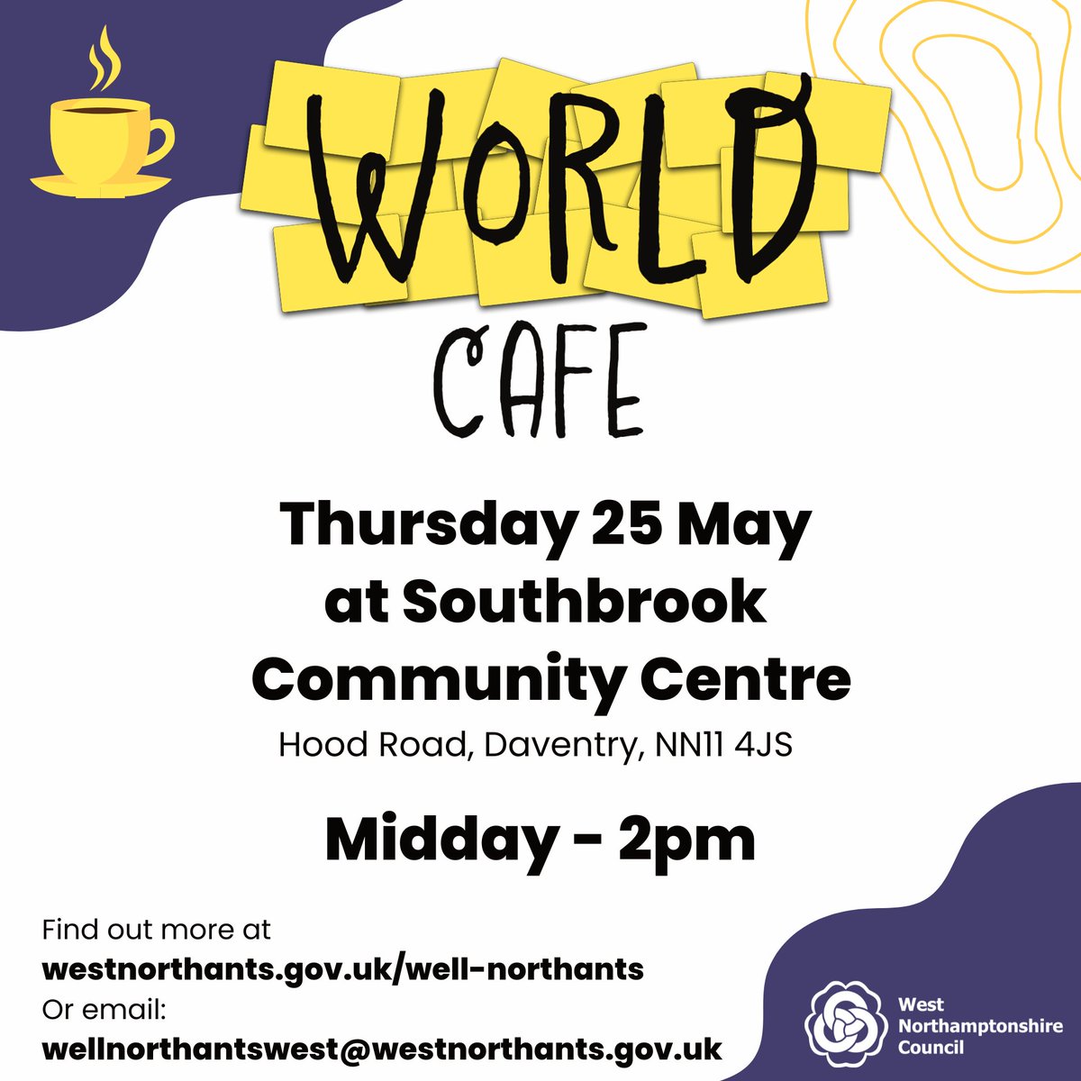 WestNorthants's tweet photo. Join our Well Northants team for the World Cafe event at Daventry's Southbrook Community Centre from midday-2pm on Thursday 25 May. 

It's your chance to share ideas on how to make Southbrook a happier, healthier area. Find out more: https://t.co/ZamW9lSDN5 https://t.co/0aUwWLw1sG