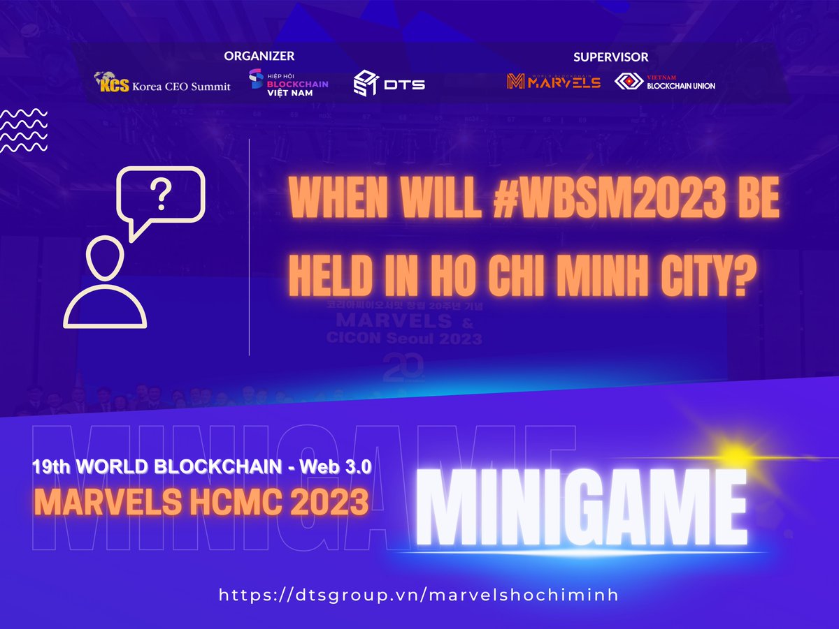 Minigame hunting tickets to World Blockchain Marvels 2023 - A "explosive" event about Blockchain in Vietnam

World Blockchain Marvels 2023 is one of the "hottest" events of the year about Blockchain in Vietnam, bringing together many experts and leaders of the Blockchain, Web 3