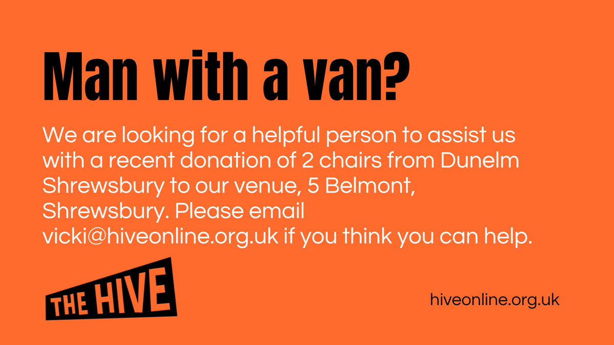 Could you help a local charity by transporting 2 chairs? This would really help us out. Please email vicki@hiveonline.org.uk
#hiveshrewsbury #artscharityuk