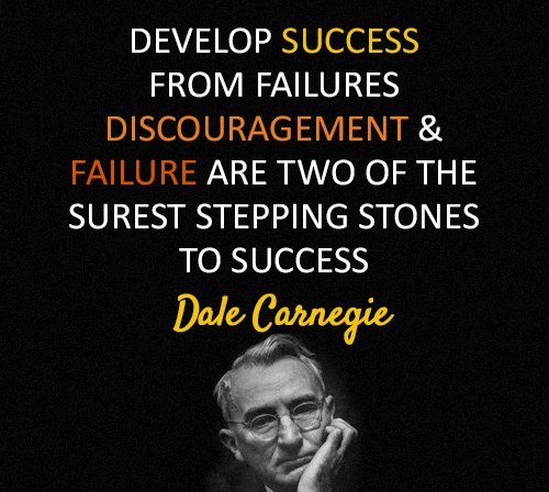 Develop success from failures. #DaleCarnegie #Quotes #WednesdayMotivation #WednesdayThoughts