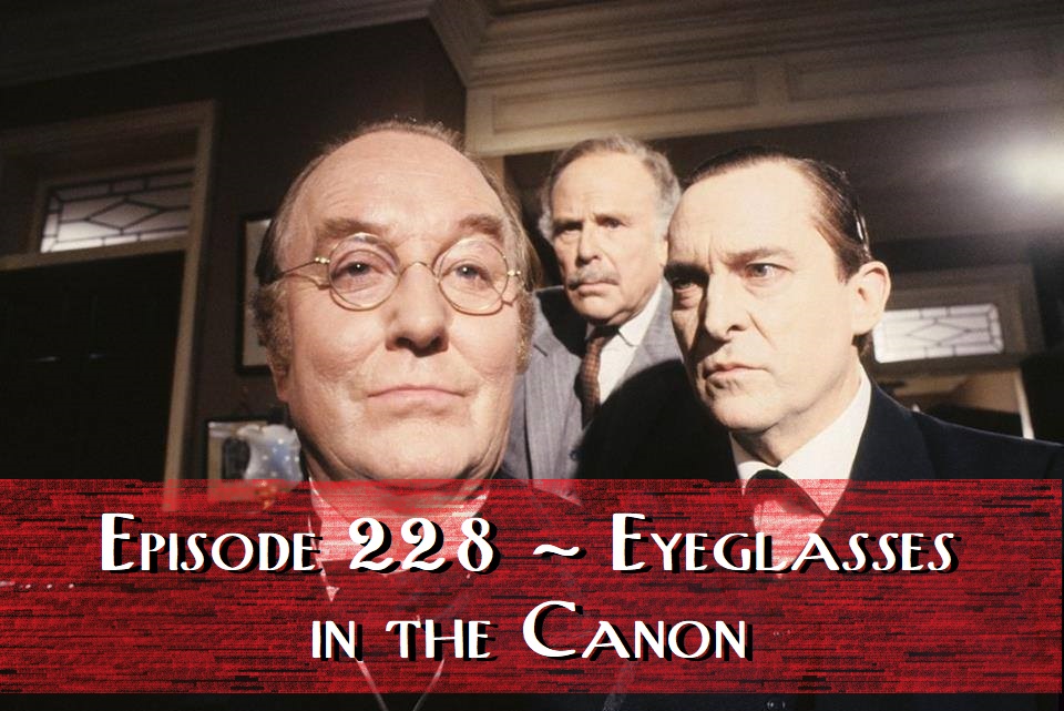 IHearofSherlock's tweet photo. There are plenty of eyeglasses to go around in the Sherlock Holmes stories.
Other than the famous golden pince-nez, where do we find eyewear and who wore them?
🎧 https://t.co/hTecJYp27c
#NationalEyewearDay #Trifles https://t.co/3hcmSDK7Sl